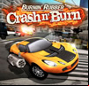 Burnin' Rubber Crash n' Burn