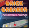 Brick Breaker - The Ultimate Challenge